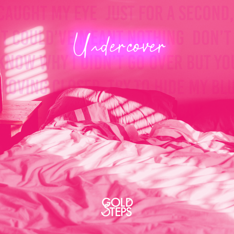 Gold Steps - "Undercover" (Digital)