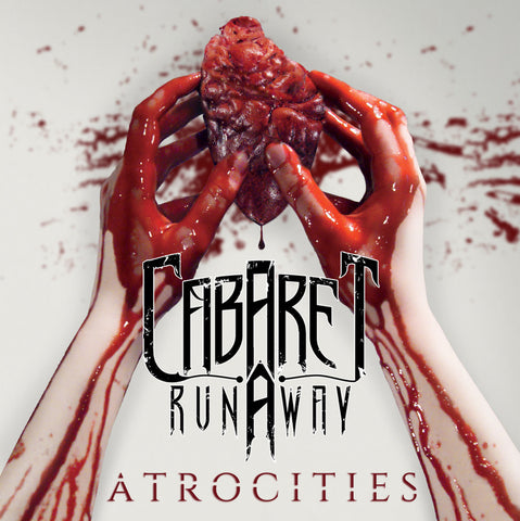 Cabaret Runaway - Atrocities (Physical)