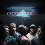 Shatterproof - Shatterproof (Digital)