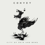 Convey - City of Skin and Bone (Digital)
