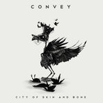 Convey - City of Skin and Bone (Physical)