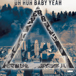 Uh Huh Baby Yeah - Illuminasty (Digital)