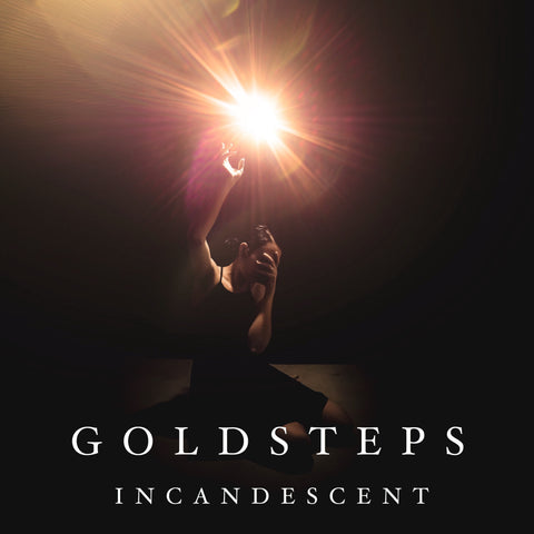 Gold Steps - Incandescent (Physical)